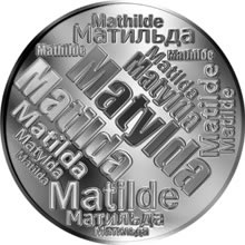 Náhled Reverzní strany - Česká jména - Matylda - velká stříbrná medaile 1 Oz
